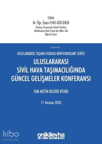 Uluslararası Sivil Hava Taşımacılığında Güncel Gelişmeler Konferansı; 