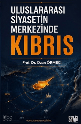 Uluslararası Siyasetin Merkezinde Kıbrıs