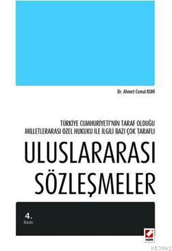Uluslararası Sözleşmeler; Türkiye Cumhuriyeti'nin Onayladığı Devletler Özel Hukuku Alanındaki Çok Taraflı