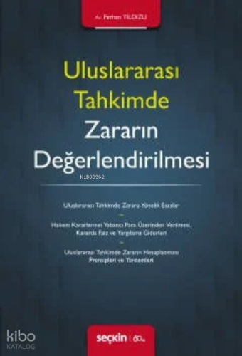Uluslararası Tahkimde Zararın Değerlendirilmesi