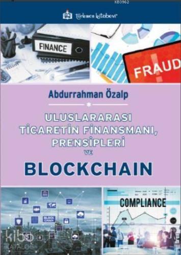 Uluslararası Ticaretin Finansmanı, Prensipleri ve Blockchain
