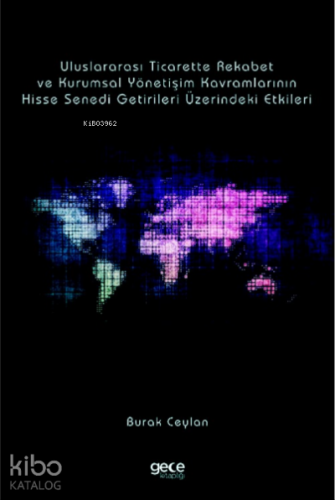 Uluslararası Ticarette Rekabet Gücü ve Kurumsal Yönetişim Kavramları