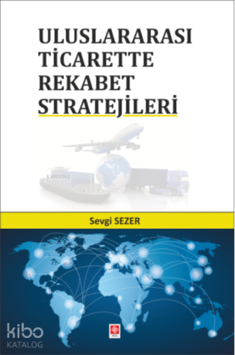 Uluslararası Ticarette Rekabet Stratejileri