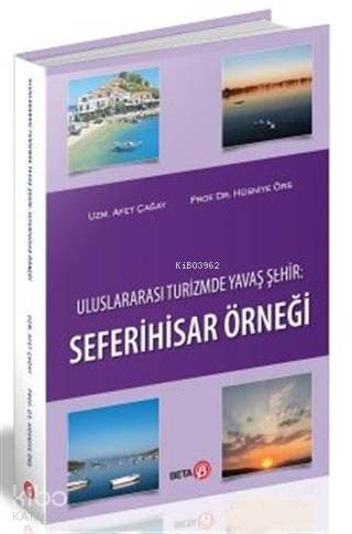 Uluslararası Turizmde Yavaş Şehir: Seferihisar Örneği