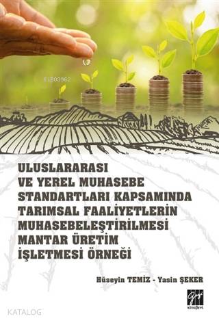 Uluslararası ve Yerel Muhasebe Standartları Kapsamında Tarımsal Faaliy