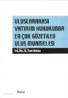 Uluslararası Yatırım Hukukunda En Çok Gözetilen Ulus Muamelesi