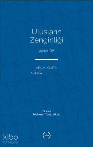 Ulusların Zenginliği; İkinci Cilt
