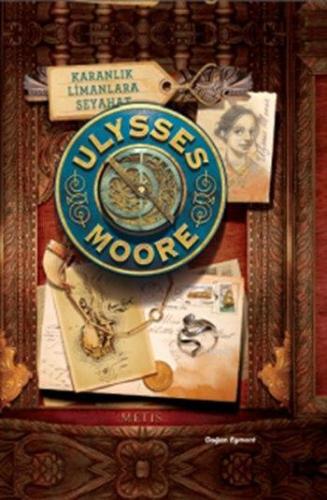 Ulysses Moore 14 - Karanlık Limanlara Seyahat