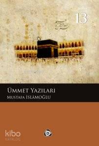 Ümmet Yazıları - Kitapiks.com