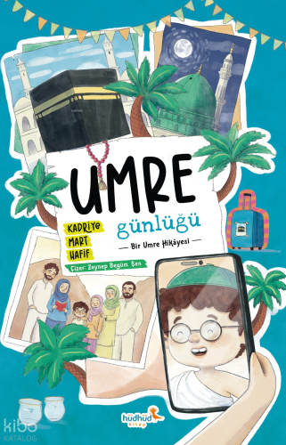 Umre Günlüğü ;Bir Umre Hikâyesi