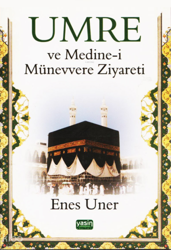 Umre ve Medine-i Münevvere Ziyareti