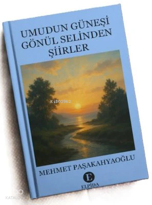 Umudun Güneşi Gönül Selinden Şiirler