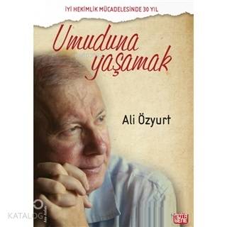Umuduna Yaşamak