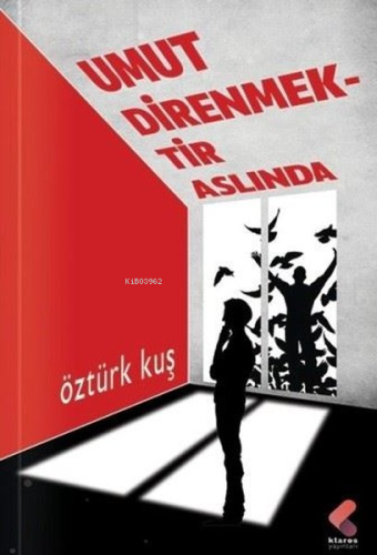Umut Direnmektir Aslında - Kitapiks.com