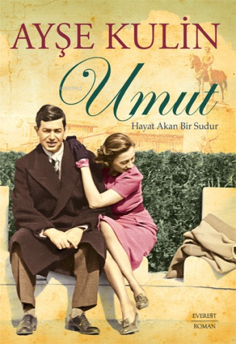 Umut; Hayat Akan Bir Sudur