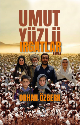 Umut Yüzlü Irgatlar