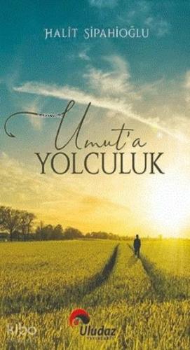 Umut'a Yolculuk