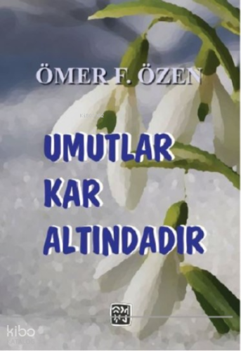 Umutlar Kar Altındadır