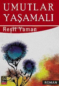 Umutlar Yaşamalı