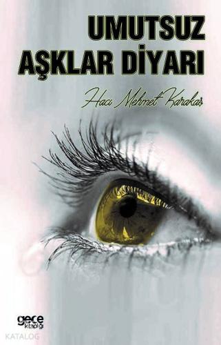 Umutsuz Aşklar Diyarı - Kitapiks.com
