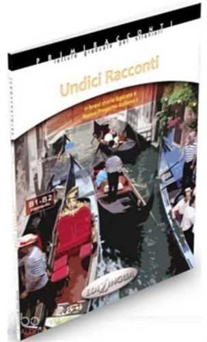 Undici Racconti - İtalyanca Okuma Kitabı Orta-Üst Seviye (B1-B2) - Kit