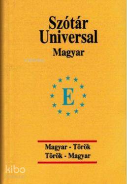 Üniversal sözlük Macarca - Türkçe ve Türkçe - Macarca