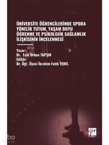 Üniversite Öğrencilerinde Spora Yönelik Tutum, Yaşam Boyu Öğrenme ve Psikolojik Sağlamlık İlişkisinin İncelenmesi