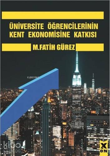 Üniversite Öğrencilerinin Kent Ekonomisine Katkısı