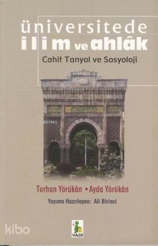 Üniversitede İlim ve Ahlak; Cahit Tanyol ve Sosyoloji