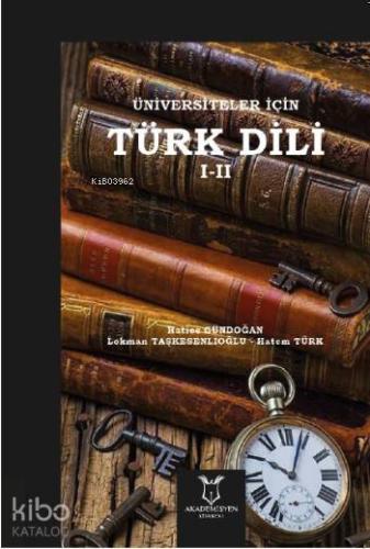 Üniversiteler İçin Türk Dili I – II