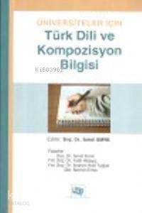 Üniversiteler İçin| Türk Dili ve Kompozisyon Bilgisi