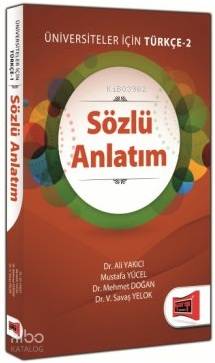 Üniversiteler İçin Türkçe 2 - Sözlü Anlatım