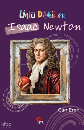 Ünlü Dâhiler: Isaac Newton