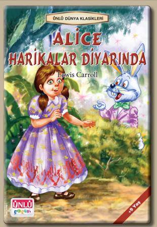 Ünlü Dünya Klasikleri-Alice Harikalar Diyarında