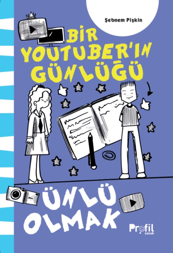 Ünlü Olmak;Bir Youtuber’ın Günlüğü - Kitapiks.com