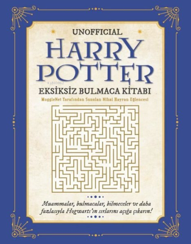 Unofficial Harry Potter Eksiksiz Bulmaca Kitabı;MuggleNet Tarafından S