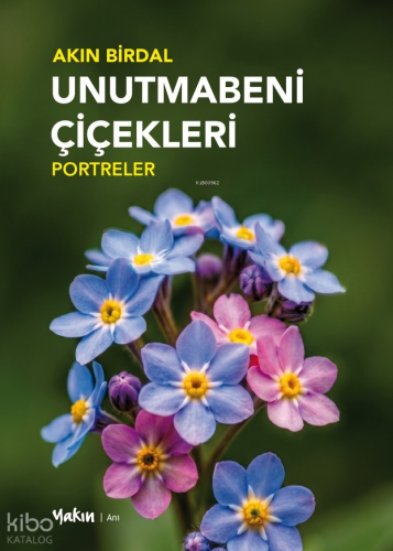 Unutmabeni Çiçekleri