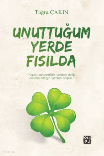 Unuttuğum Yerde Fısılda