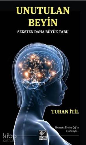 Unutulan Beyin; Seksten Daha Büyük Tabu