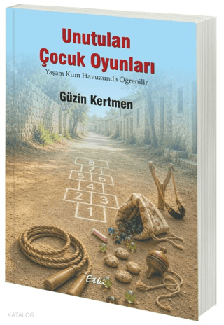 Unutulan Çocuk Oyunları