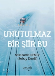 Unutulmaz Bir Şiir Bu