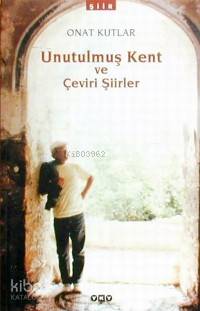 Unutulmuş Kent ve Çeviri Şiirler