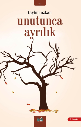 Unutunca Ayrılık - Kitapiks.com