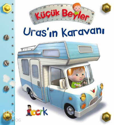 Uras`ın Karavanı - Küçük Beyler - Kitapiks.com
