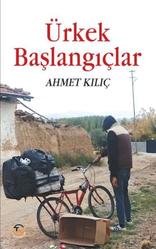 Ürkek Başlangıçlar - Kitapiks.com