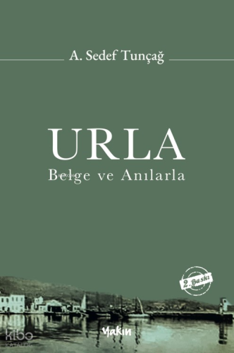 Urla Belge ve Anılarla