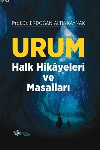 Urum Halk Hikayeleri ve Masalları - Kitapiks.com