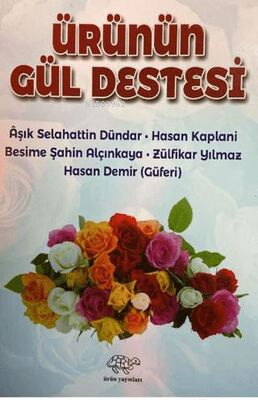 Ürünün Gül Destesi - Kitapiks.com