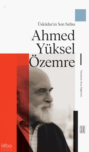 Üsküdar’ın Son Sırlısı - Ahmed Yüksel Özemre