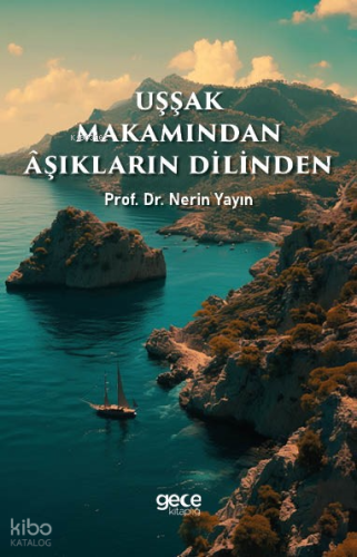 Uşşak Makamından Aşıkların Dilinden